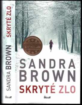 Sandra Brown: Skryté zlo