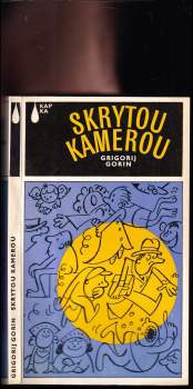 Grigorij Izrailevič Gorin: Skrytou kamerou