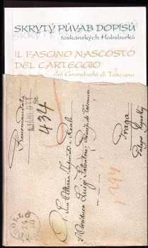 Skrytý půvab dopisů toskánských Habsburků