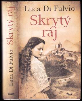 Luca Di Fulvio: Skrytý ráj