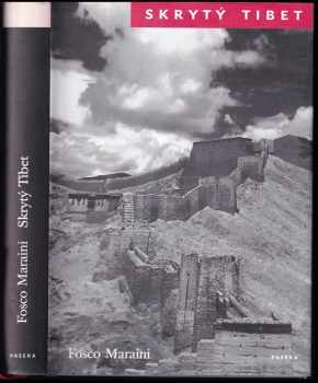 Fosco Maraini: Skrytý Tibet