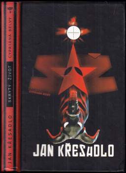 Jan Křesadlo: Skrytý život Cypriána Belvy