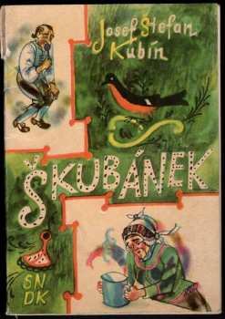 Josef Štefan Kubín: Škubánek