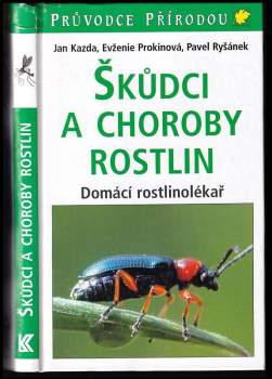 Jan Kazda: Škůdci a choroby rostlin
