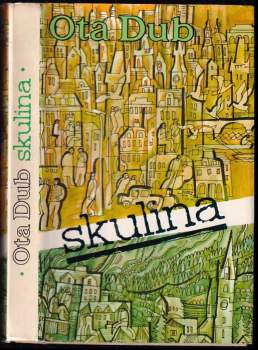 Skulina - Ota Dub (1986, Severočeské nakladatelství) - ID: 774984