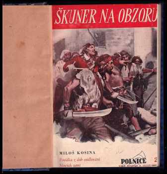 Miloš Kosina: Škuner na obzoru