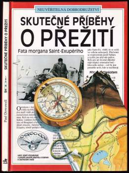 Paul Dowswell: Skutečné příběhy o přežití