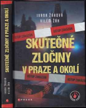 Vilém Žák: Skutečné zločiny v Praze a okolí