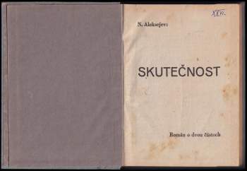 N Aleksejev: Skutečnost
