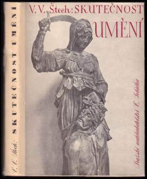 V. V Štech: Skutečnost umění