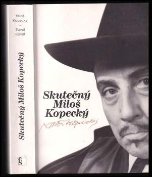 Miloš Kopecký: Skutečný Miloš Kopecký