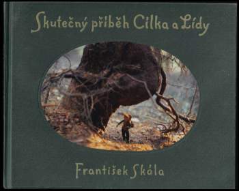 Skutečný příběh Cílka a Lídy
