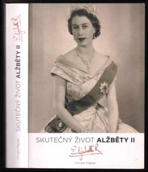 Skutečný život Alžběty II., anglické královny