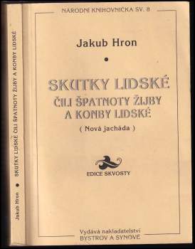Skutky lidské, čili, Špatnoty žijby a konby lidské