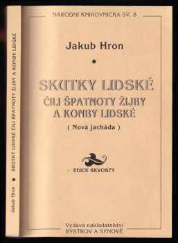 Skutky lidské, čili, Špatnoty žijby a konby lidské