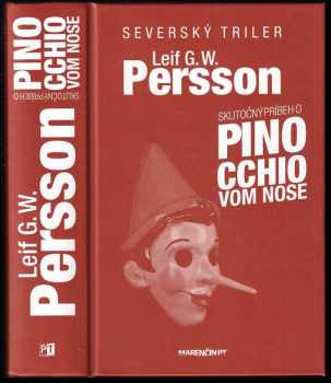 Leif G. W Persson: Skutočný príbeh o Pinocchiovom nose