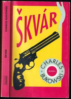Charles Bukowski: Škvár