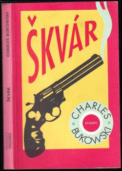 Charles Bukowski: Škvár