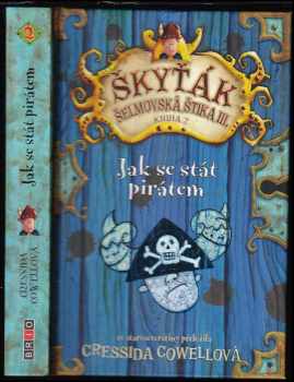 Cressida Cowell: Škyťák Šelmovská Štika III