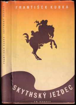 František Kubka: Skythský jezdec