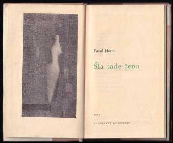 Pavol Horov: Šla tade žena
