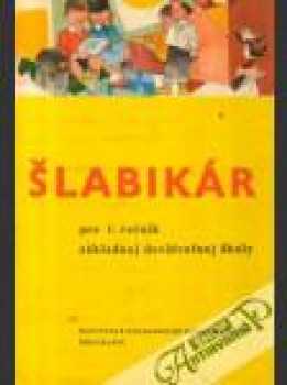 Šlabikár pre 1. ročník základnej deväťročnej školy