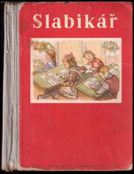 Slabikář - Jarmila Hřebejková (1954, Státní pedagogické nakladatelství) - ID: 1037700