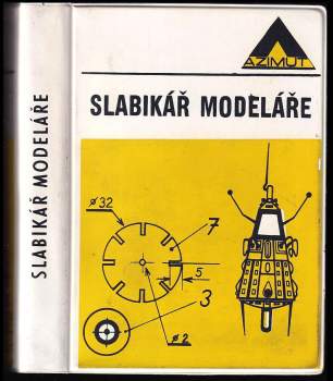 Slabikář modeláře (1972, Naše vojsko) - ID: 799722