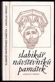 Slabikář návštěvníků památek - Jaroslav Herout (1978, Středisko státní památkové péče a ochrany přírody Středočeského kraje) - ID: 808874