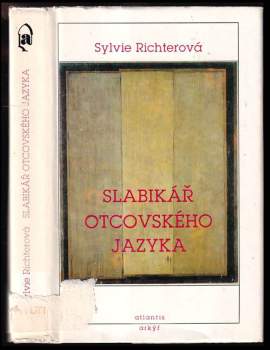 Sylvie Richterová: Slabikář otcovského jazyka