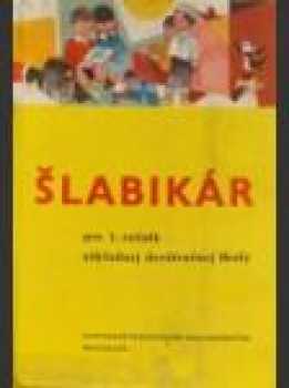 Šlabikár pre 1. ročník základnej deväťročnej školy