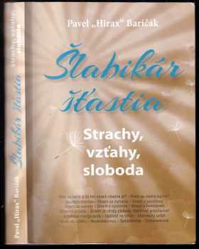 Pavel Hirax Baričák: Šlabikár šťastia