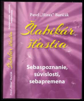 Šlabikár št'astia : sebaspoznanie, súvislosti, sebapremena - [2]