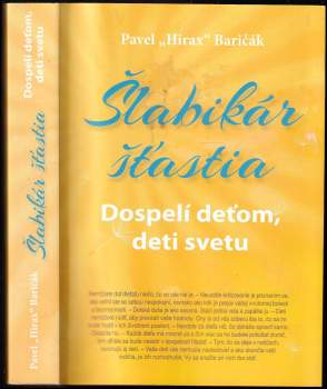 Pavel Hirax Baričák: Šlabikár šťastia