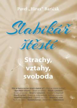 Pavel Hirax Baričák: Slabikář štěstí