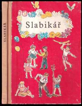Irena Fabiánová: Slabikář : Učebnice pro 1 roč. zákl. devítileté školy. MOC HEZKÝ STAV