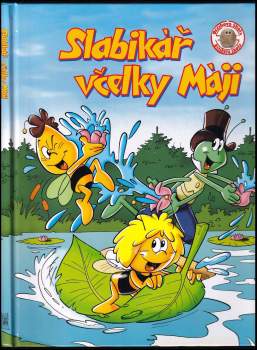 Waldemar Bonsels: Slabikář včelky Máji