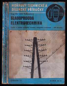 Jiří Trůneček: Slaboproudá elektrotechnika