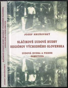 Sláčikové ľudové hudby regiónov východného Slovenska