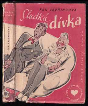 Fan Vavřincová: Sladká dívka