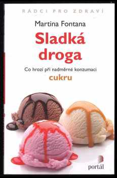Sladká droga