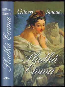 Gilbert Sinoué: Sladká Emma
