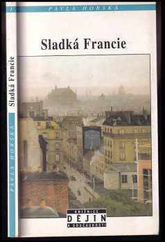 Pavla Horská: Sladká Francie