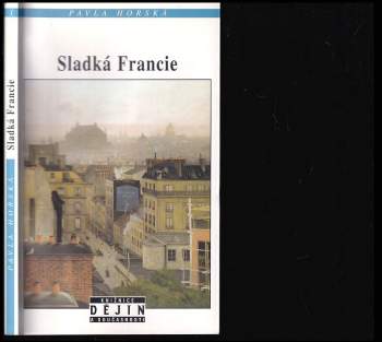 Pavla Horská: Sladká Francie