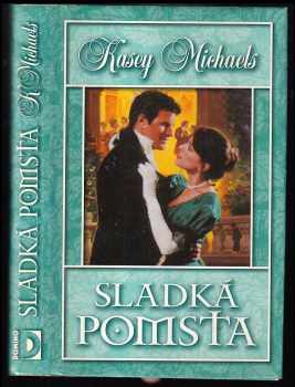 Kasey Michaels: Sladká pomsta