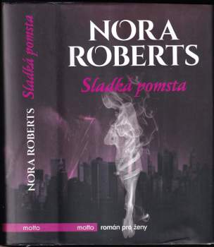 Nora Roberts: Sladká pomsta