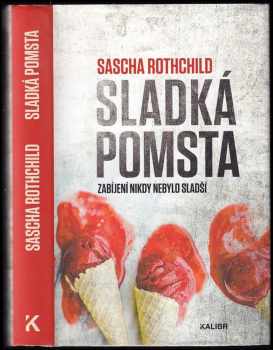 Sascha Rothchild: Sladká pomsta