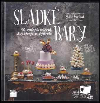 Stáňa Mutlová: Sladké bary