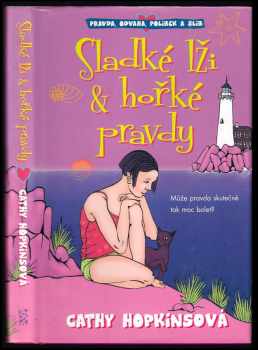 Sladké lži & hořké pravdy