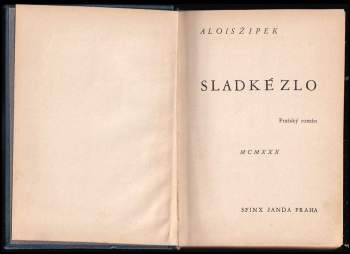 Alois Žipek: Sladké zlo